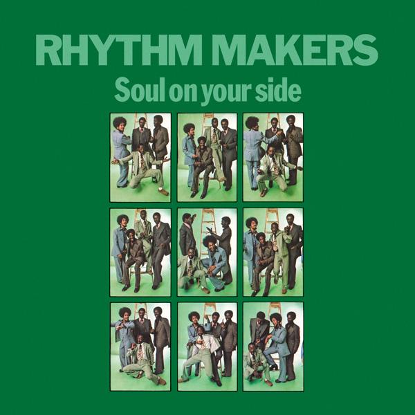 RHYTHM MAKERS, Soul On Your Side