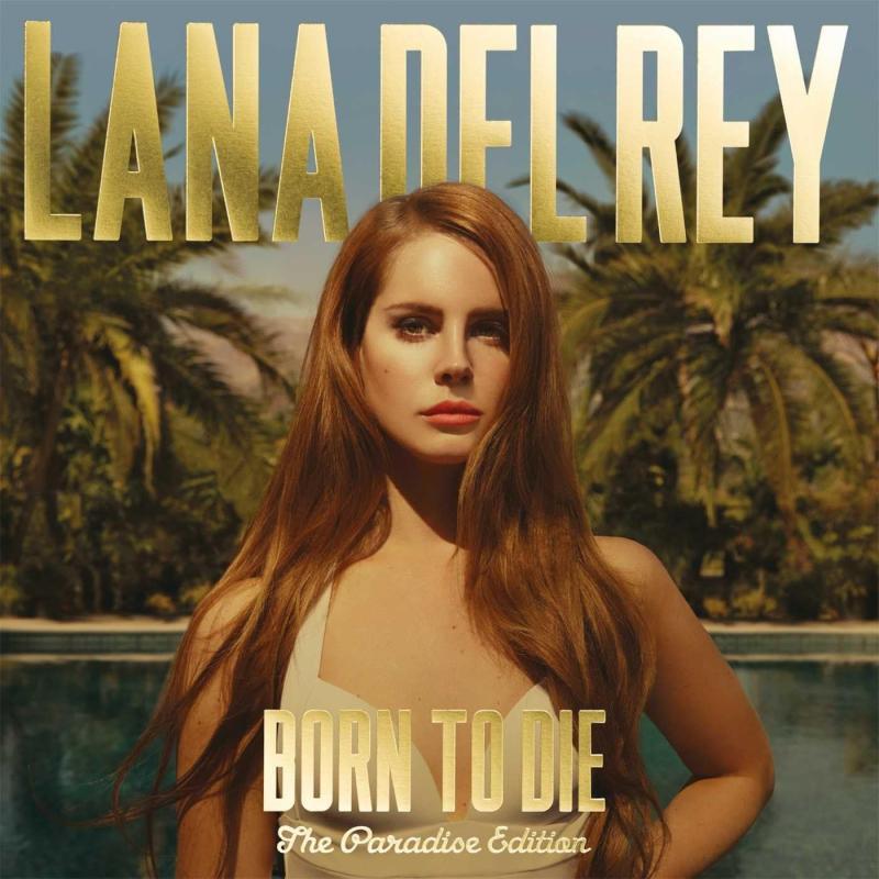 Lana Del Rey, Born To Die ( The Paradise Edition )