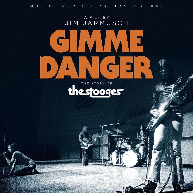 The Stooges, Gimme Danger ( Music From The Motion Picture )