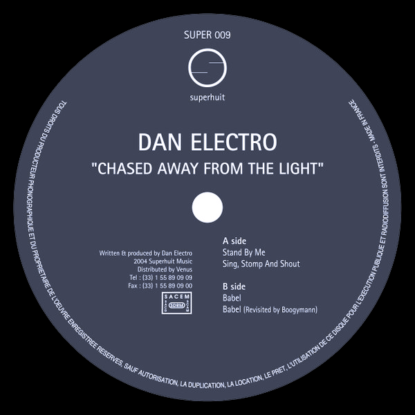 Dan Electro, Chased Away From The Light