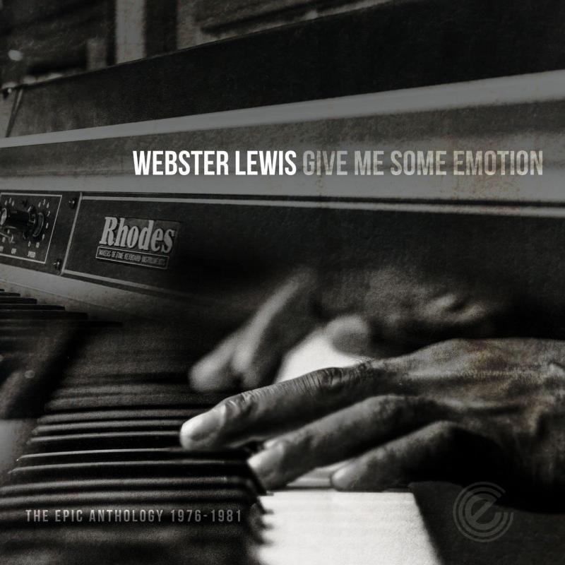 Webster Lewis, Give Me Some Emotion ( The Epic Anthology 1976/1981 )
