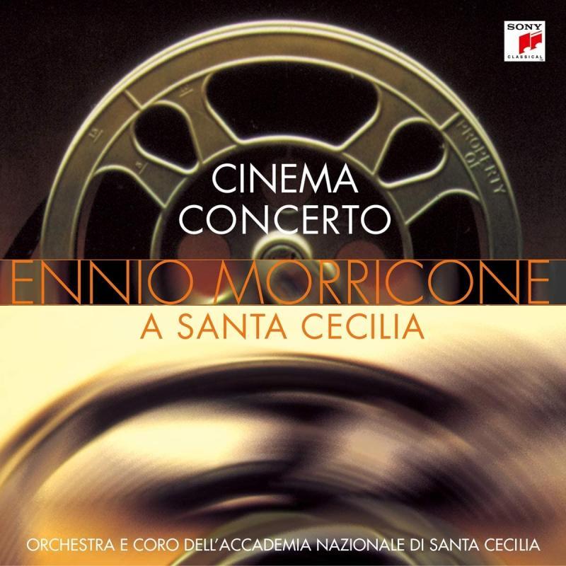 ENNIO MORRICONE, Cinema Concerto A Santa Cecilia