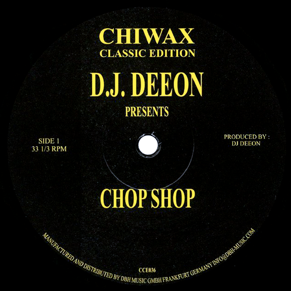 Dj Deeon, Chop Shop