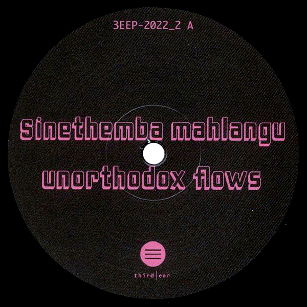 Sinethemba Mahlangu, Unorthodox Flows EP