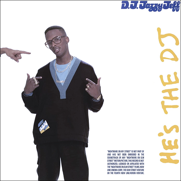 DJ JAZZY JEFF & THE FRESH PRINCE, He's The DJ, I'm The Rapper