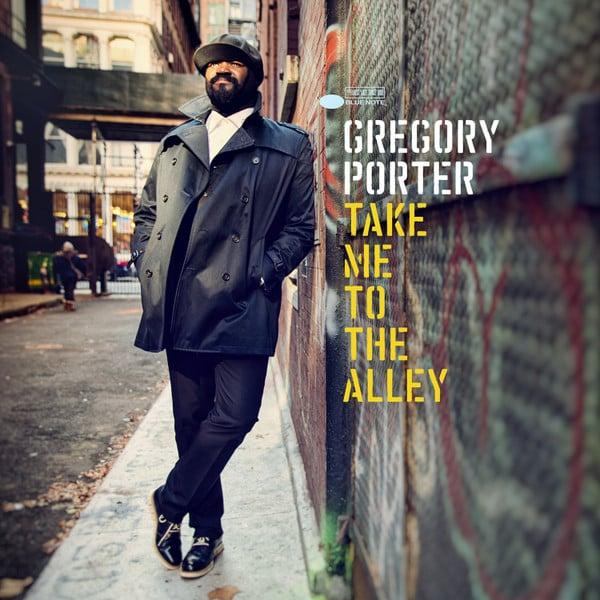 Gregory Porter, Take Me To The Alley