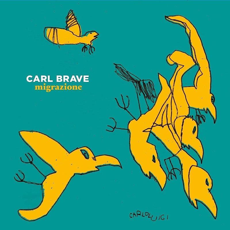 Carl Brave, Migrazione