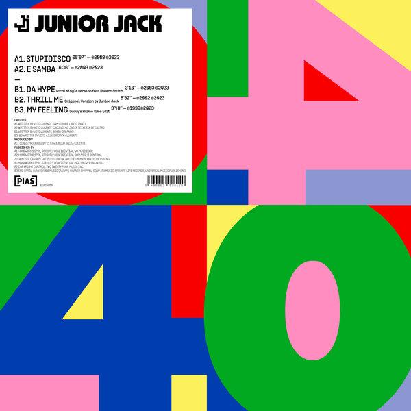 JUNIOR JACK, Stupidisco / E Samba / Da Hype / Thrill Me / My Feeling
