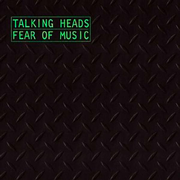 TALKING HEADS, Fear Of Music