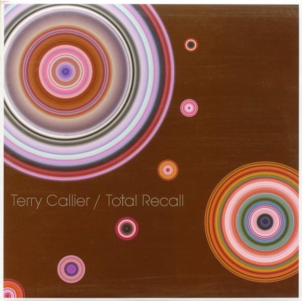 TERRY CALLIER, Total Recall