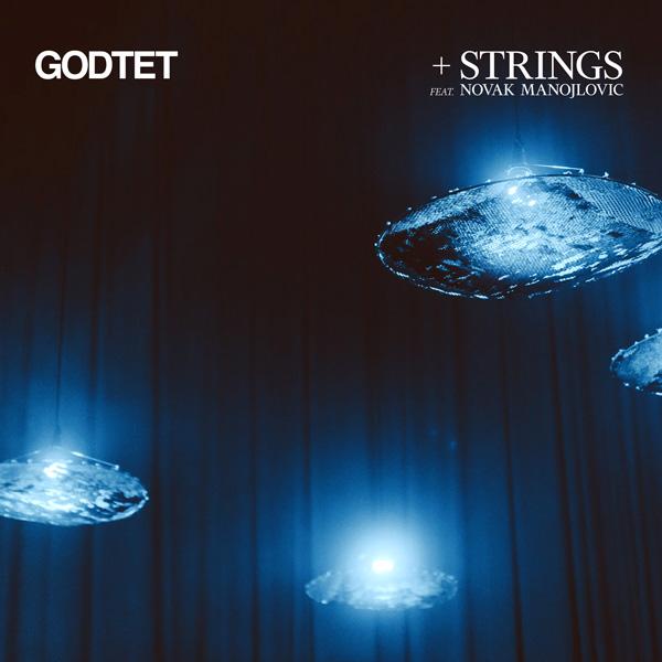 Godtet, +Strings (feat. Novak Manojlovic)
