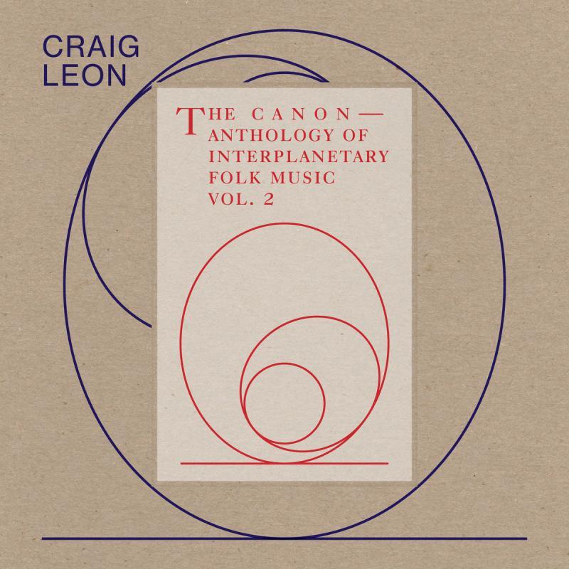 Craig Leon, The Canon — Anthology Of Interplanetary Folk Music Vol. 2