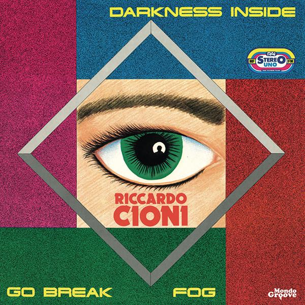 Riccardo Cioni, Darkness Inside / Go Break / Fog