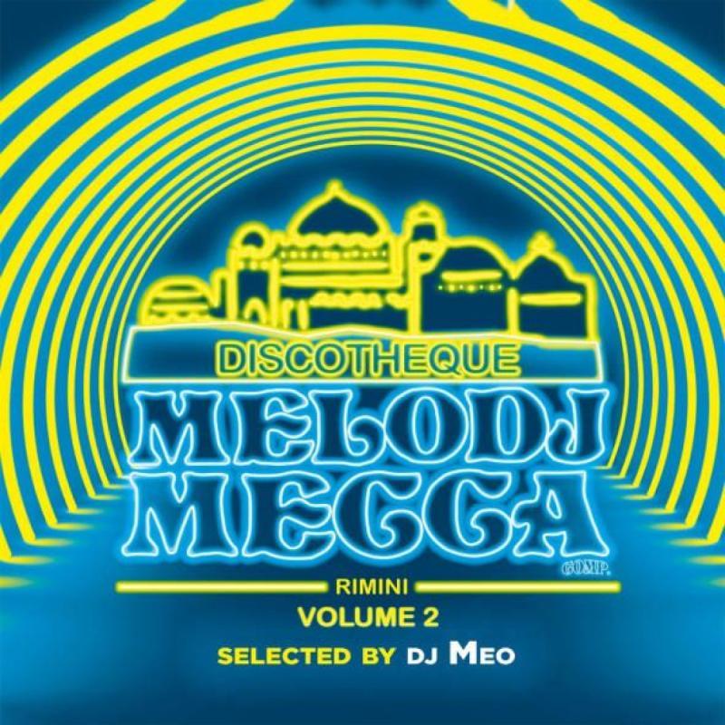 VARIOUS ARTISTS, Melodj Mecca Volume 2 Selected By Dj Meo