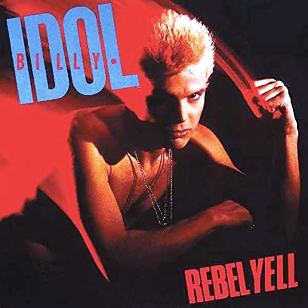 Billy Idol, Rebel Yell