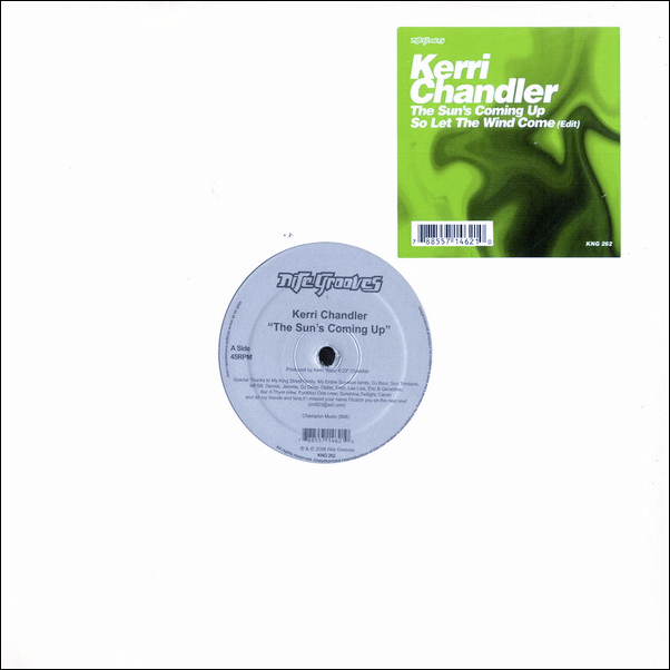 Kerri Chandler, The Sun s Coming Up / So Let The Wind Come