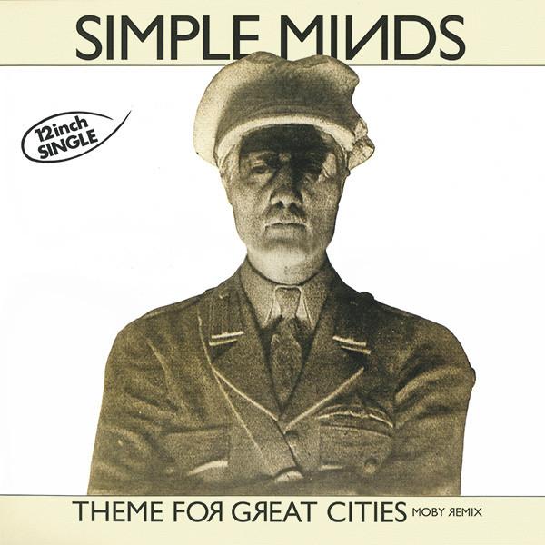 Simple Minds, Theme For Great Cities ( Moby Remix )