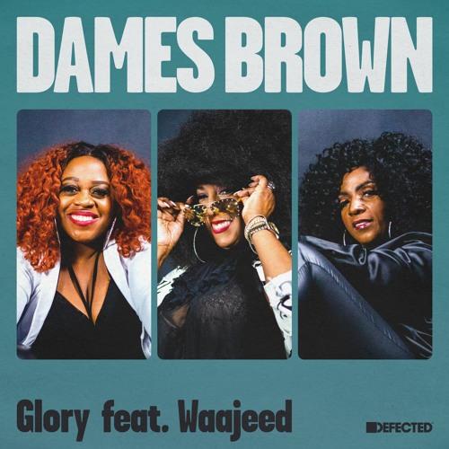 Dames Brown feat. WAAJEED, Glory