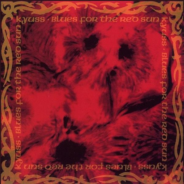Kyuss, Blues For The Red Sun
