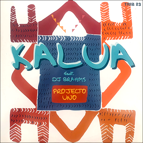 KALUA feat Dj Brahms, Projecto Uno