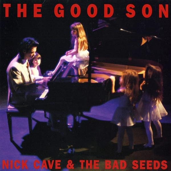 Nick Cave & The Bad Seeds, The Good Son