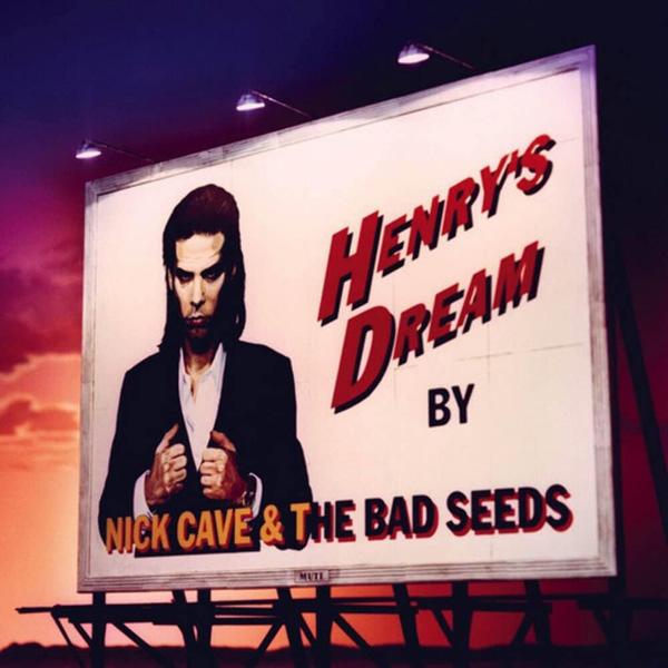 Nick Cave & The Bad Seeds, Henry's Dream