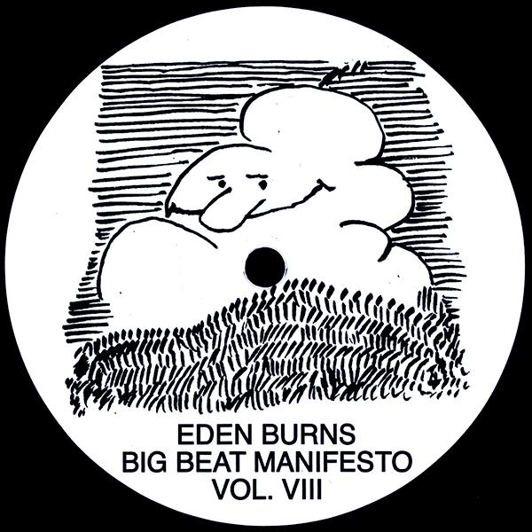 Eden Burns, Big Beat Manifesto Vol. VIII