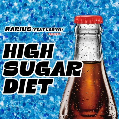 Marius feat Loryn, High Sugar Diet