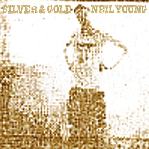 Neil Young, Silver & Gold