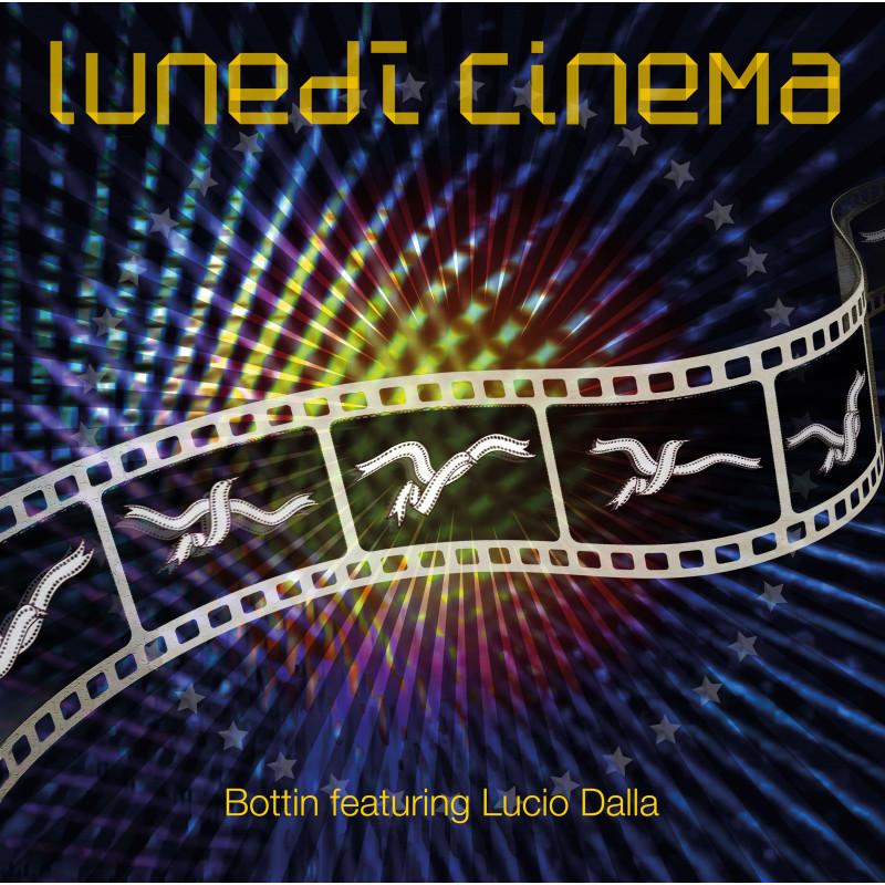 BOTTIN feat. Lucio Dalla / Leo Mas / Fabrice, Lunedi' Cinema