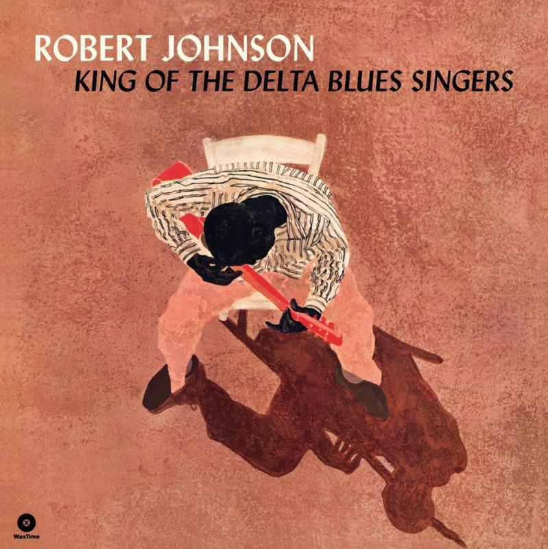 Robert Johnson, King Of The Delta Blues Singers