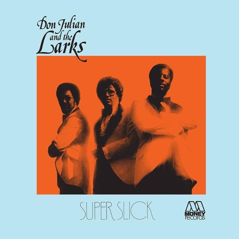 Don Julian & The Larks, Super Slick