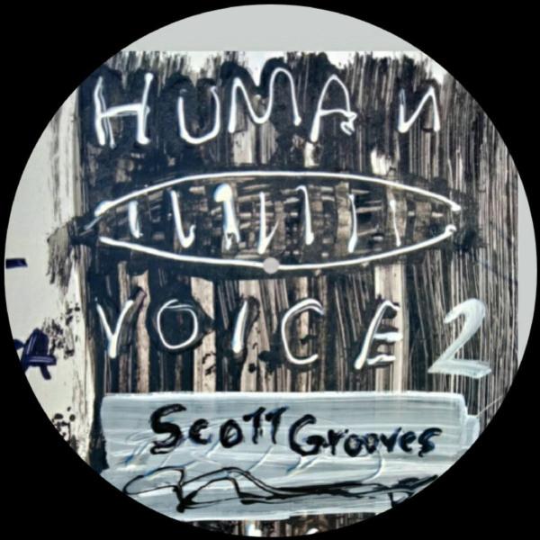 SCOTT GROOVES, The Human Voice 2
