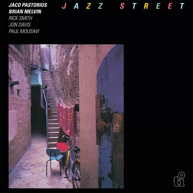 Jaco Pastorius / Brian Melvin, Jazz Street