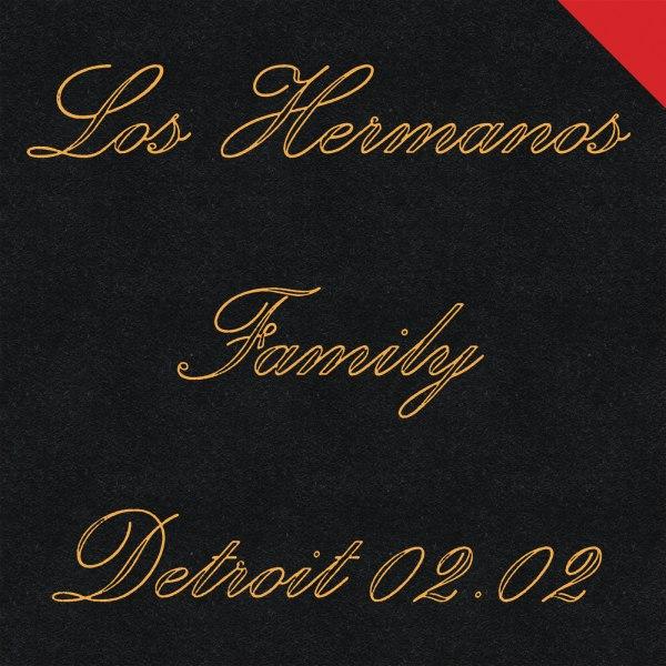 LOS HERMANOS, Family