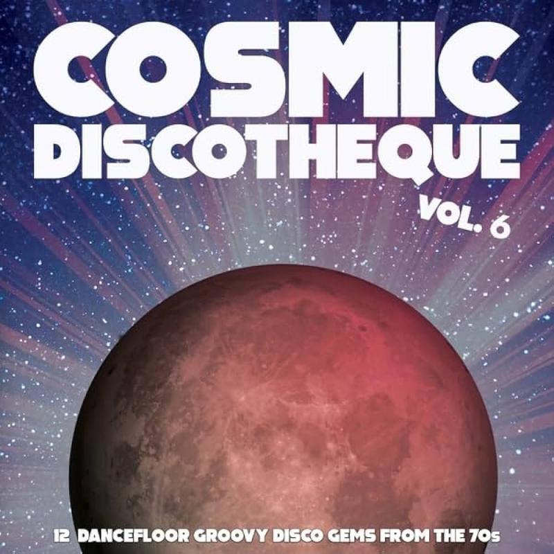 VARIOUS ARTISTS, Cosmic Discotheque Vol.6