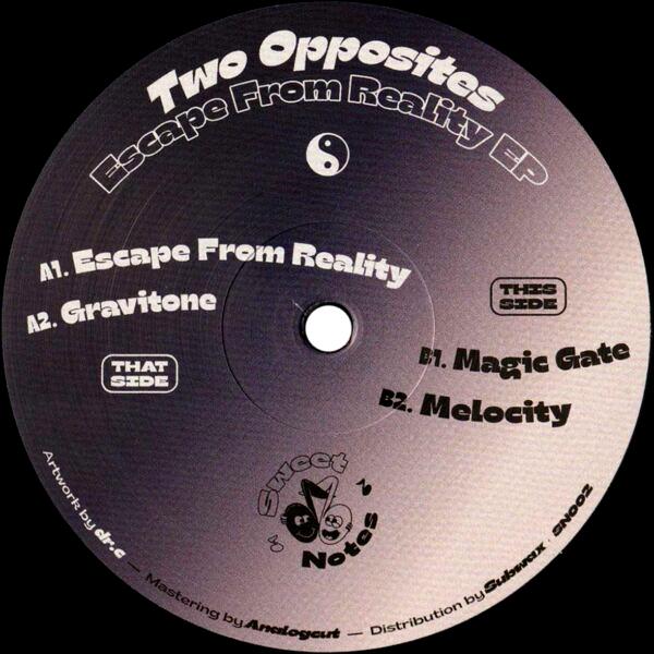 Two Opposites, Escape From Reality Ep