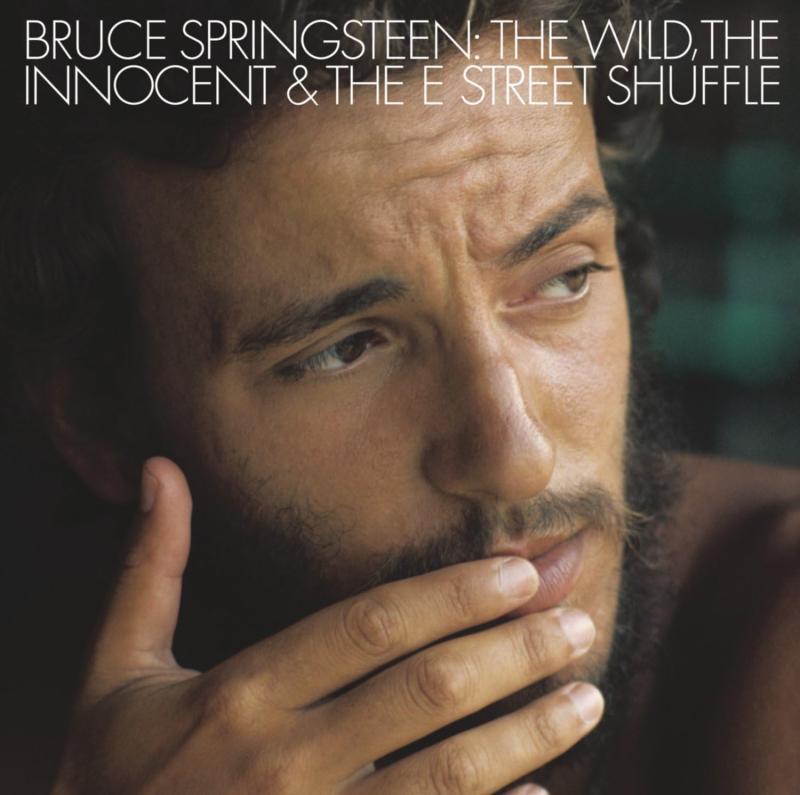 Bruce Springsteen, The Wild, The Innocent & The E Street Shuffle