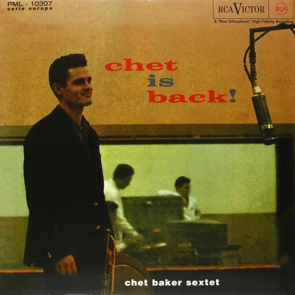 Chet Baker Sextet, Chet Is Back!