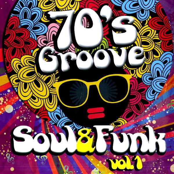 VARIOUS ARTISTS, 70's Soul Groove Soul And Funky
