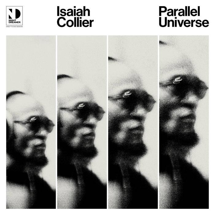 Isaiah Collier, Parallel Universe