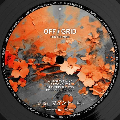 Off/grid, For The Mind EP