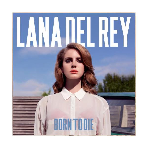 Lana Del Rey, Born To Die