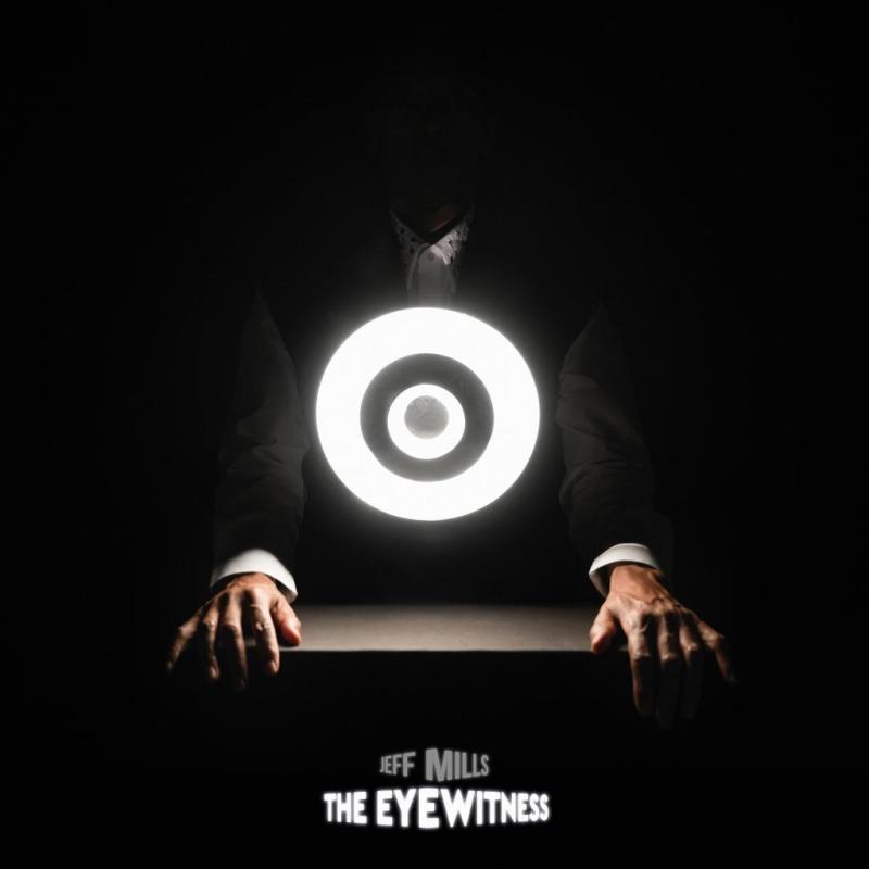 JEFF MILLS, The Eyewitness