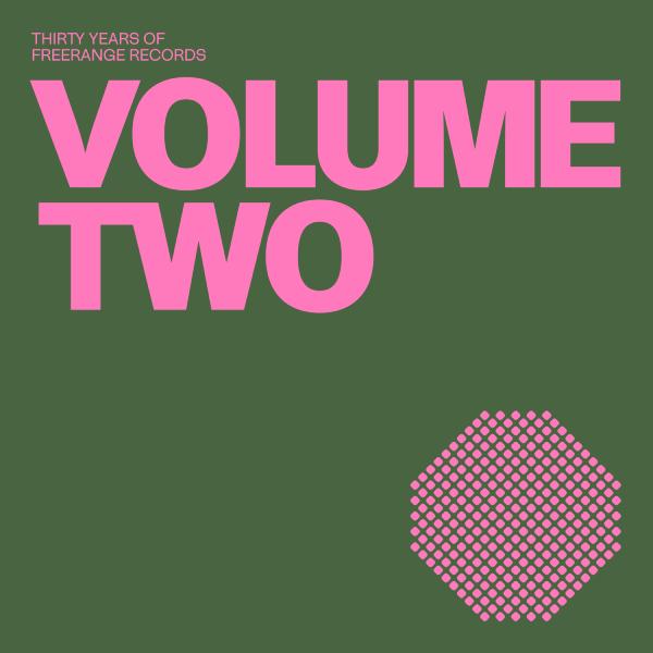 VARIOUS ARTISTS, 30 Years of Freerange Volume Two