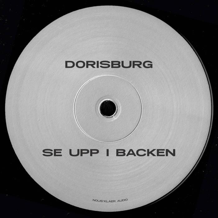 Dorisburg / Human Space Machine, Se upp I backen / Lore