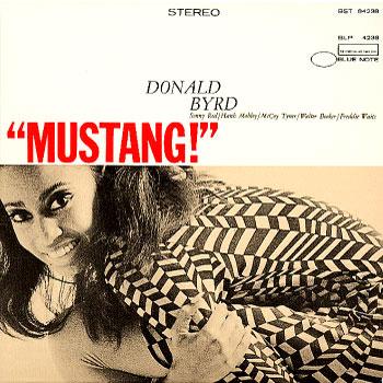 Donald Byrd, Mustang!