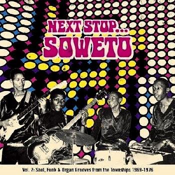 Various Artists, Next Stop Soweto Vol 2