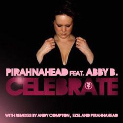 PIRAHNAHEAD, Celebrate