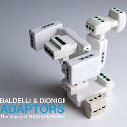 DANIELE BALDELLI DIONIGI, Adaptors The Music Of Richard Bone